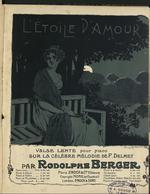 L'Etoile d'amour. Valse lente pour piano sur la célèbre mélodie de Paul Delmet par Rodolphe Berger.